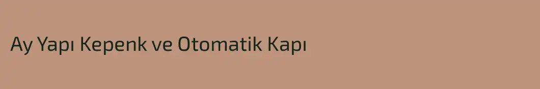 Ay Yapı Kepenk ve Otomatik Kapı